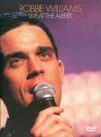 Robbie Williams, Live at the Albert